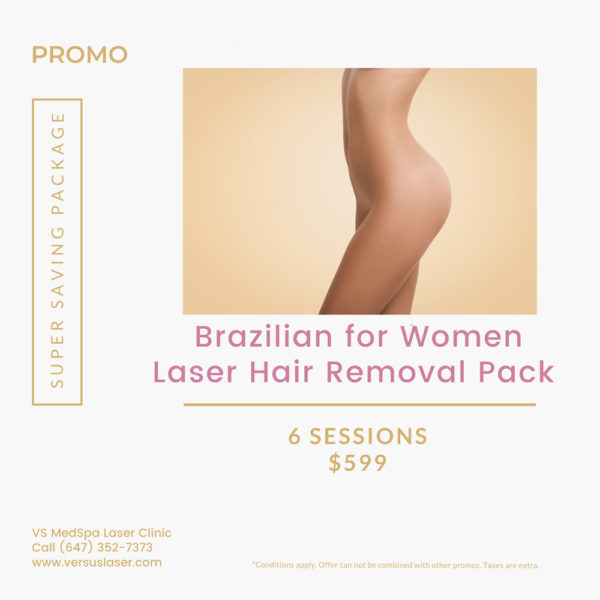 Female Brazilian Laser Hair Removal Package - VS MedSpa Laser Clinic